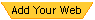 Add Your Web